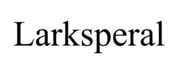 LARKSPERAL