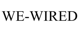 WE-WIRED