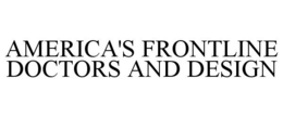 AMERICA'S FRONTLINE DOCTORS AND DESIGN