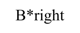 B*RIGHT