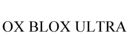 OX BLOX ULTRA