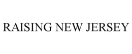 RAISING NEW JERSEY