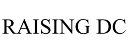 RAISING DC