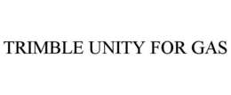 TRIMBLE UNITY FOR GAS