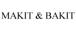 MAKIT & BAKIT