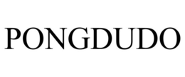 PONGDUDO