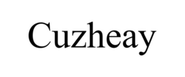 CUZHEAY