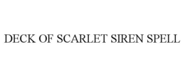 DECK OF SCARLET SIREN SPELL