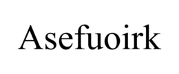 ASEFUOIRK