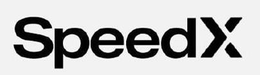 SPEEDX