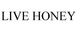 LIVE HONEY