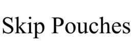 SKIP POUCHES