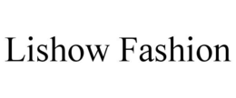 LISHOW FASHION