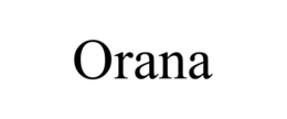 ORANA