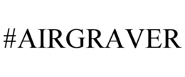 #AIRGRAVER