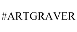 #ARTGRAVER