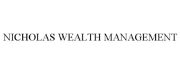 NICHOLAS WEALTH MANAGEMENT