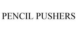 PENCIL PUSHERS
