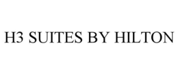 H3 SUITES BY HILTON