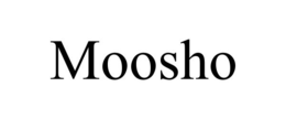 MOOSHO