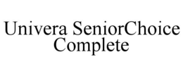 UNIVERA SENIORCHOICE COMPLETE