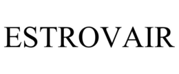 ESTROVAIR
