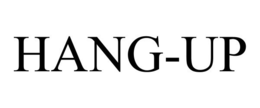 HANG-UP