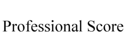 PROFESSIONAL SCORE
