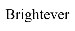 BRIGHTEVER