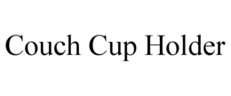 COUCH CUP HOLDER