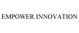 EMPOWER INNOVATION