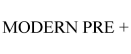 MODERN PRE +