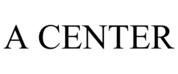 A CENTER