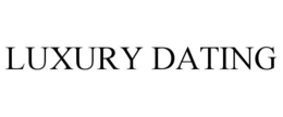 LUXURY DATING
