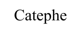 CATEPHE