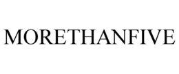 MORETHANFIVE
