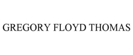 GREGORY FLOYD THOMAS