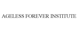 AGELESS FOREVER INSTITUTE