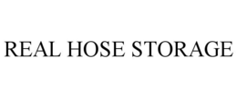 REAL HOSE STORAGE