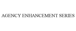AGENCY ENHANCEMENT SERIES