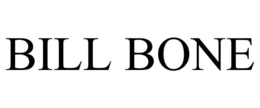 BILL BONE