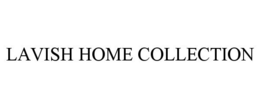 LAVISH HOME COLLECTION