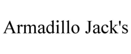 ARMADILLO JACK'S