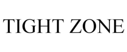 TIGHT ZONE