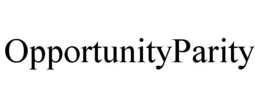 OPPORTUNITYPARITY