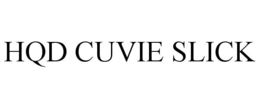 HQD CUVIE SLICK