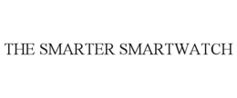 THE SMARTER SMARTWATCH