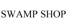 SWAMP SHOP