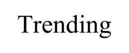 TRENDING