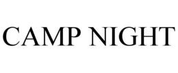CAMP NIGHT